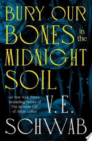 Bury Our Bones in the Midnight Soil