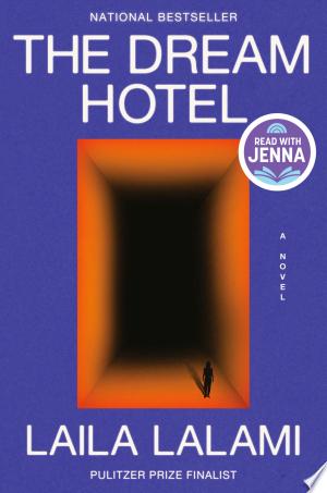 The Dream Hotel: A Read with Jenna Pick